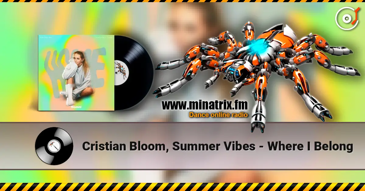 Cristian Bloom, Summer Vibes - Where I Belong online in hoher Qualität hören | Minatrix.FM