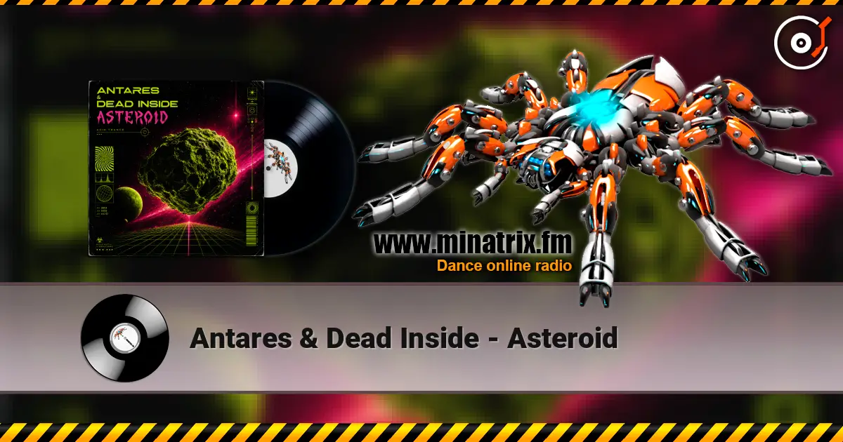 Antares & Dead Inside - Asteroid online in hoher Qualität hören | Minatrix.FM
