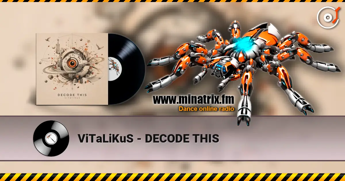 ViTaLiKuS - DECODE THIS online in hoher Qualität hören | Minatrix.FM