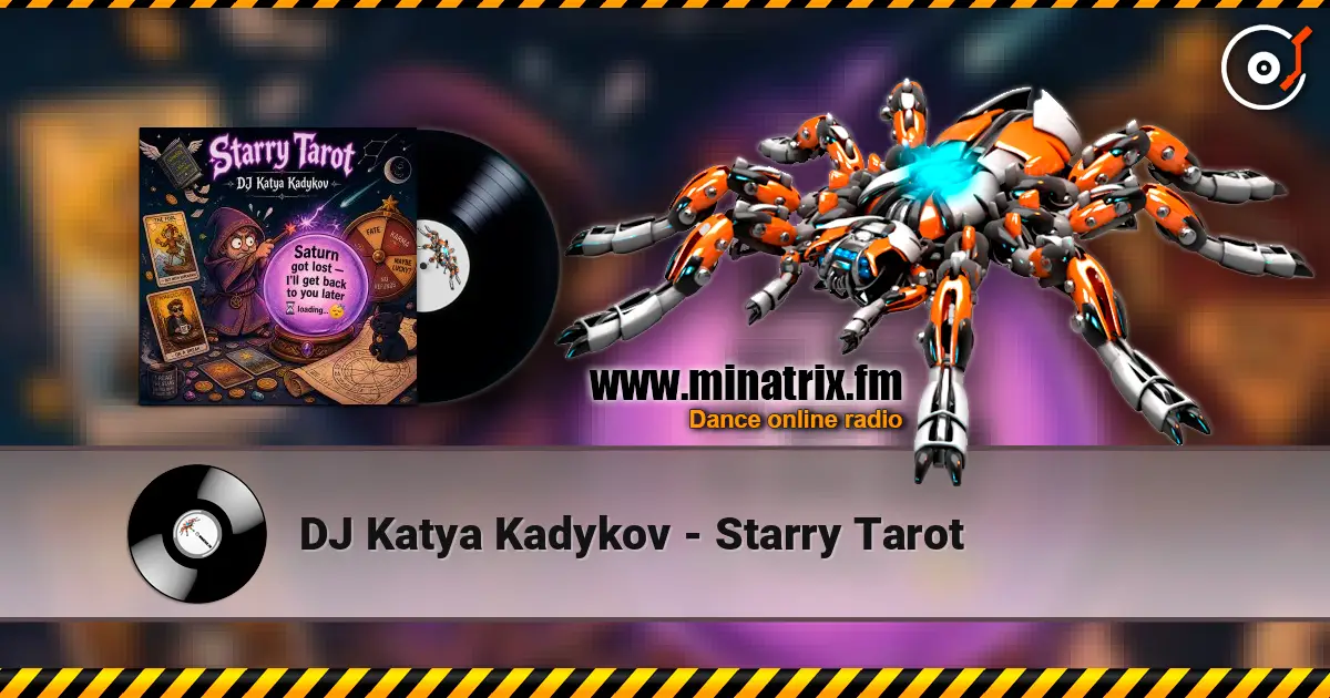 DJ Katya Kadykov - Starry Tarot слушать онлайн в высоком качестве | Minatrix.FM