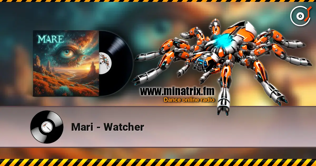 Mari - Watcher 高品质在线收听 | Minatrix.FM
