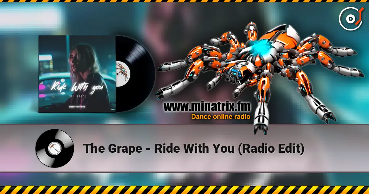 The Grape - Ride With You (Radio Edit) слушать онлайн в высоком качестве | Minatrix.FM