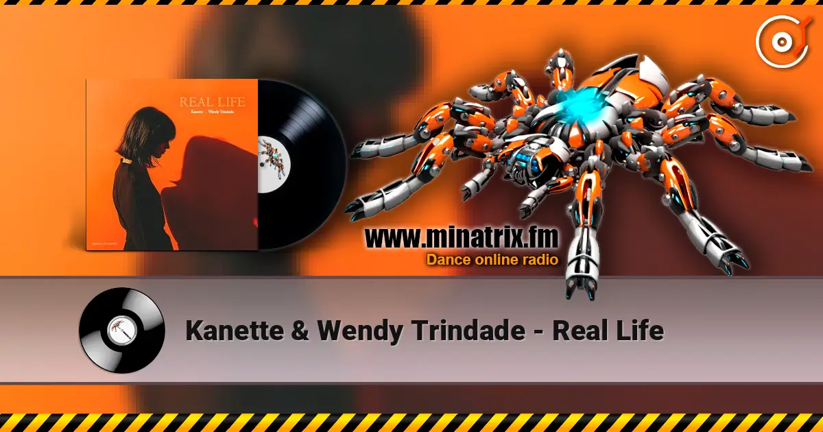 Kanette & Wendy Trindade - Real Life écouter en ligne en haute qualité | Minatrix.FM