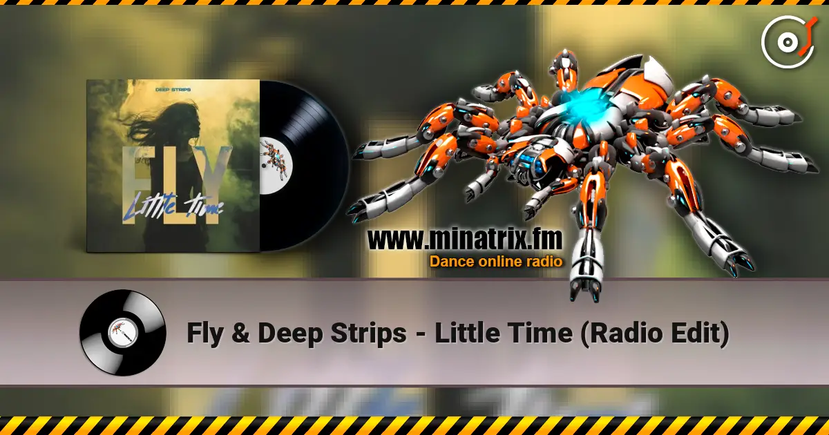 Fly & Deep Strips - Little Time (Radio Edit) online in hoher Qualität hören | Minatrix.FM