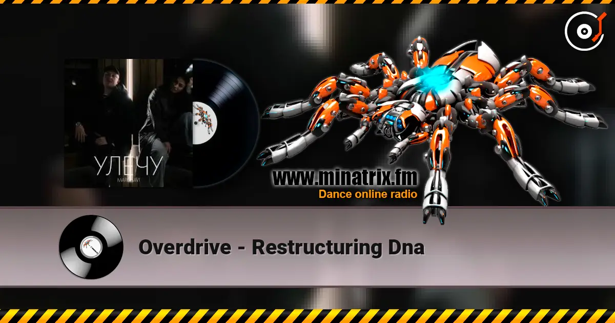 Overdrive - Restructuring Dna слушать онлайн в высоком качестве | Minatrix.FM