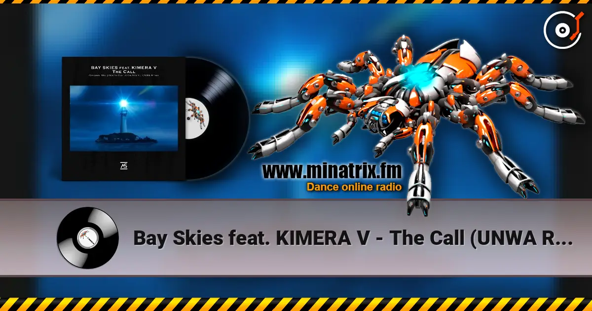 Bay Skies feat. KIMERA V - The Call (UNWA Remix) слушать онлайн в высоком качестве | Minatrix.FM