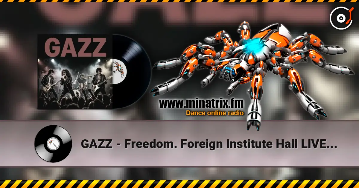GAZZ - Freedom. Foreign Institute Hall LIVE 1982. Restored & remastered 2026 online in hoher Qualität hören | Minatrix.FM