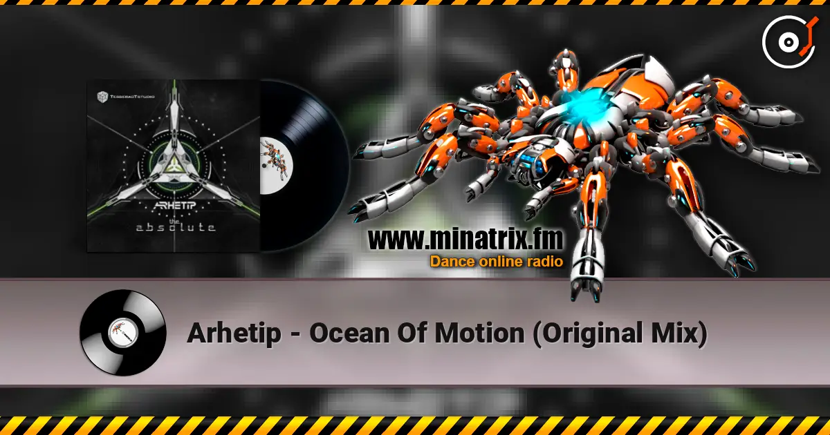 Arhetip - Ocean Of Motion (Original Mix) écouter en ligne en haute qualité | Minatrix.FM
