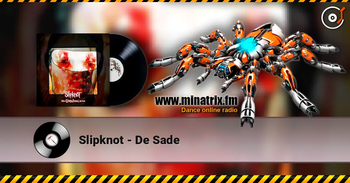 Slipknot - De Sade слушать онлайн в высоком качестве | Minatrix.FM