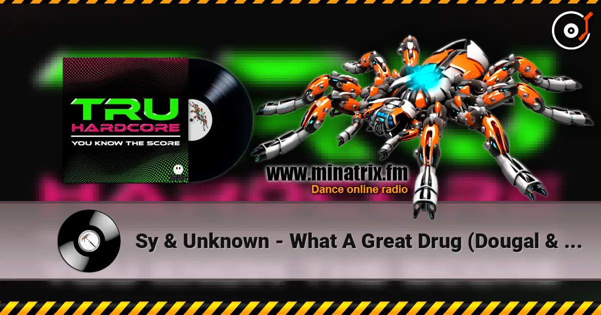 Sy & Unknown - What A Great Drug (Dougal & Gammer Remix) слушать онлайн в высоком качестве | Minatrix.FM
