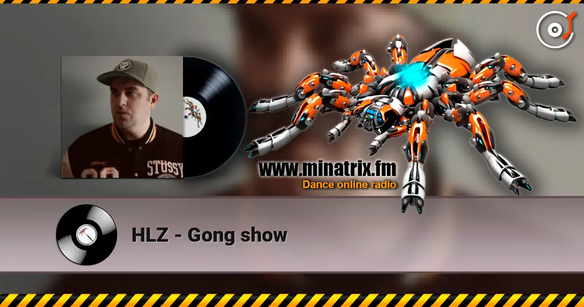HLZ - Gong show слушать онлайн в высоком качестве | Minatrix.FM