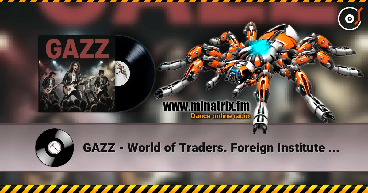 GAZZ - World of Traders. Foreign Institute Hall LIVE 1982. Restored and remastered 2026 слухати онлайн у високій якості | Minatrix.FM