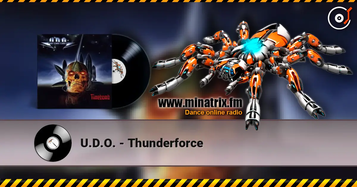 U.D.O. - Thunderforce écouter en ligne en haute qualité | Minatrix.FM