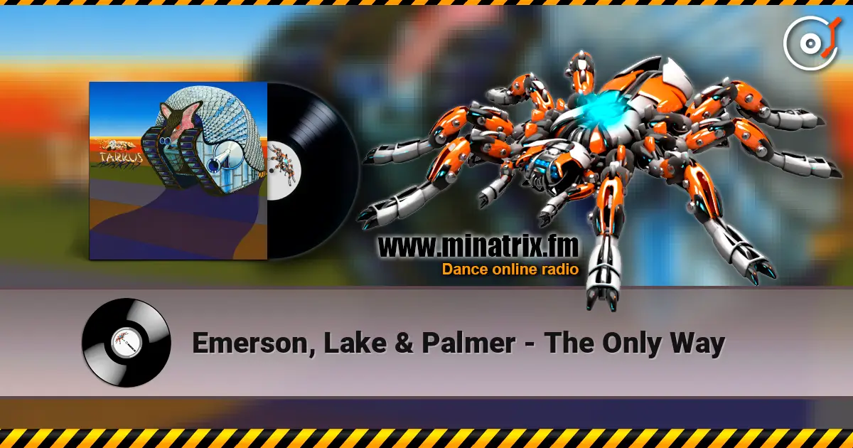 Emerson, Lake & Palmer - The Only Way online in hoher Qualität hören | Minatrix.FM