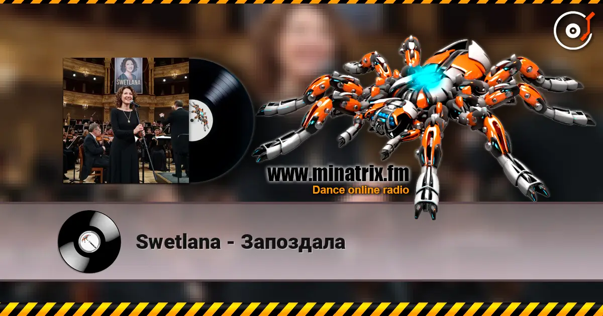 Swetlana - Запоздала online in hoher Qualität hören | Minatrix.FM