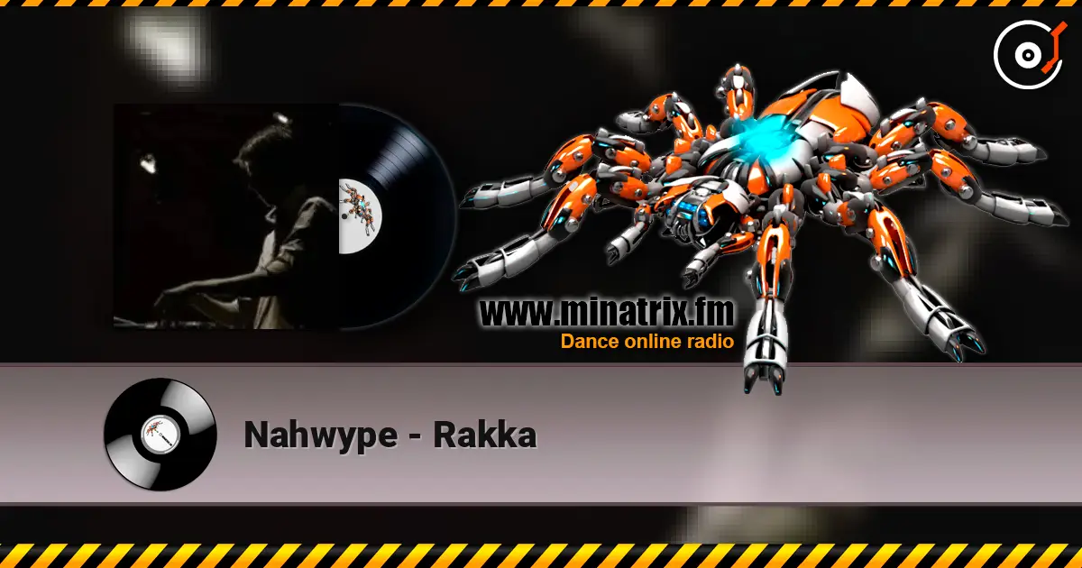 Nahwype - Rakka escuchar online en alta calidad | Minatrix.FM