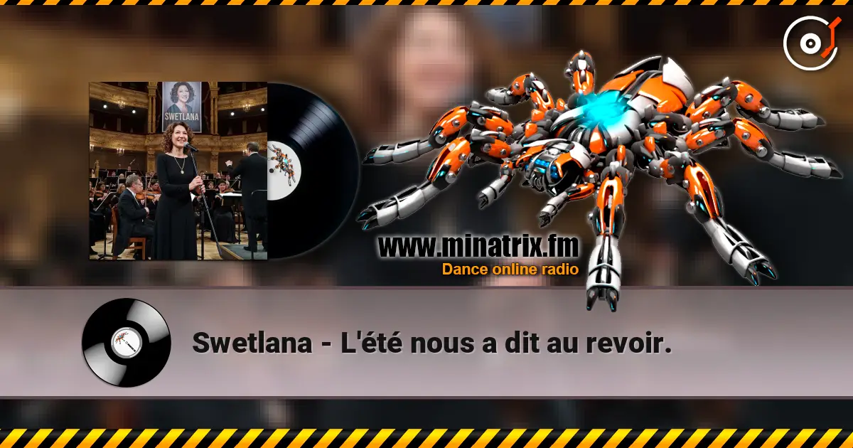 Swetlana - L'été nous a dit au revoir. écouter en ligne en haute qualité | Minatrix.FM