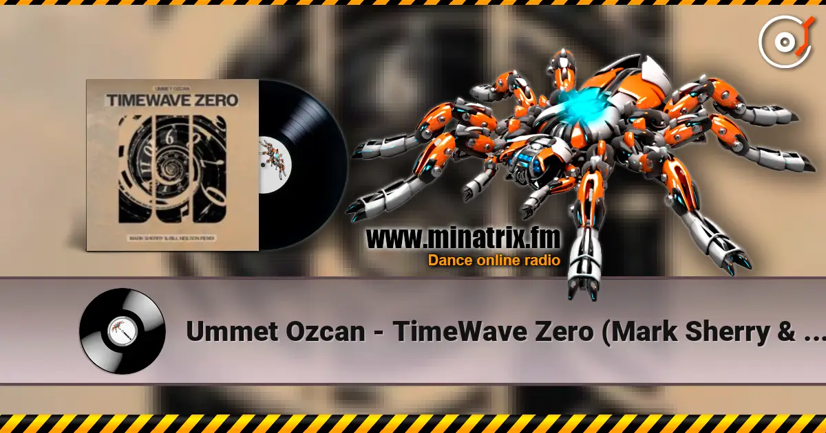 Ummet Ozcan - TimeWave Zero (Mark Sherry & Bill Neilson Extended Remix) слухати онлайн у високій якості | Minatrix.FM