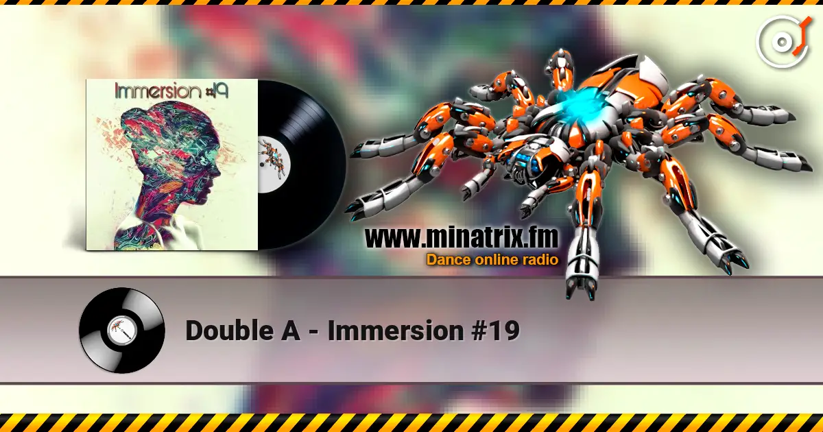 Double A - Immersion #19 listen online in high quality | Minatrix.FM
