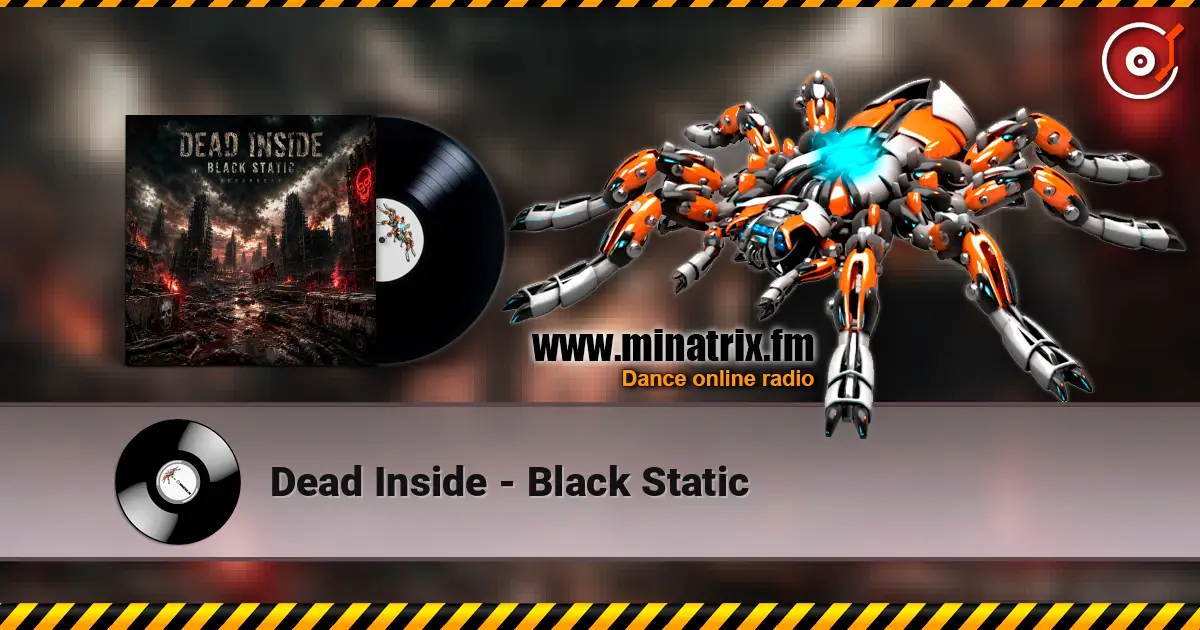 Dead Inside - Black Static escuchar online en alta calidad | Minatrix.FM