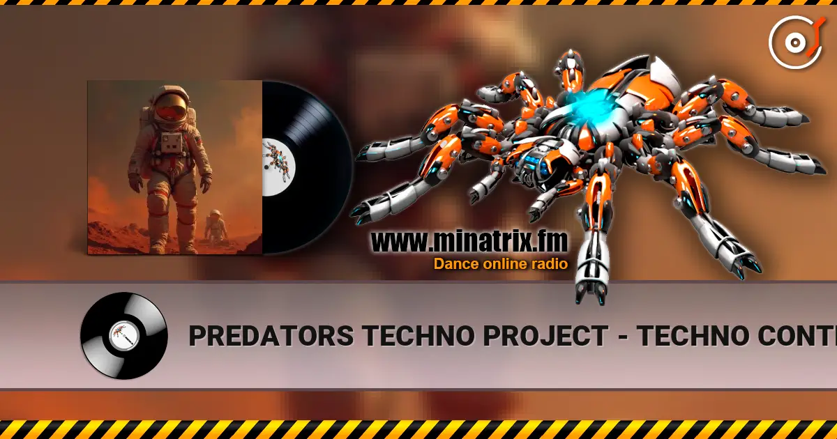 PREDATORS TECHNO PROJECT - TECHNO CONTROL #001 listen online in high quality | Minatrix.FM