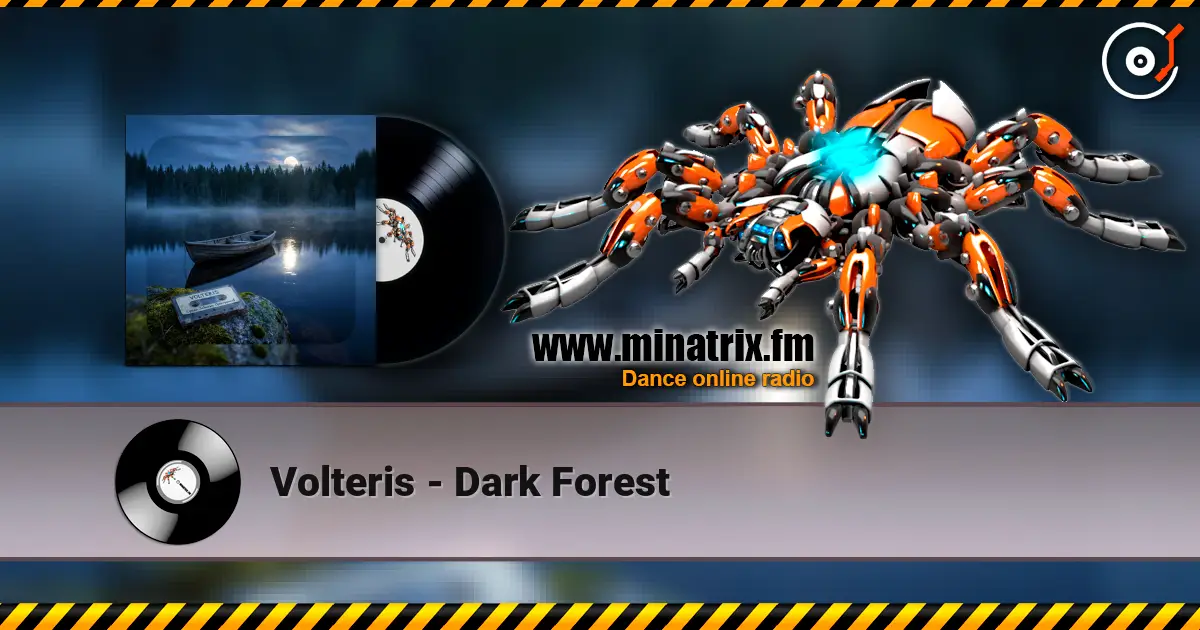 Volteris - Dark Forest online in hoher Qualität hören | Minatrix.FM