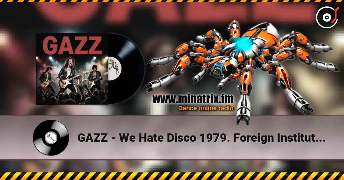 GAZZ - We Hate Disco 1979. Foreign Institute Hall LIVE 1982. Restored & remastered 2026 listen online in high quality | Minatrix.FM