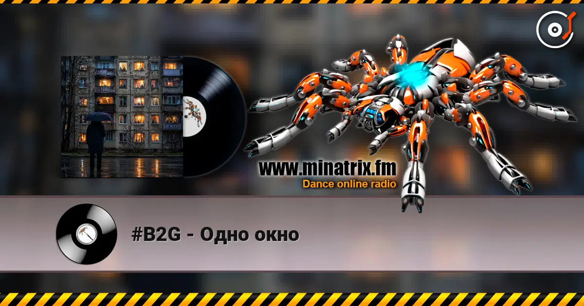 #B2G - Одно окно escuchar online en alta calidad | Minatrix.FM