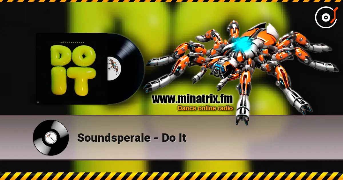 Soundsperale - Do It слухати онлайн у високій якості | Minatrix.FM