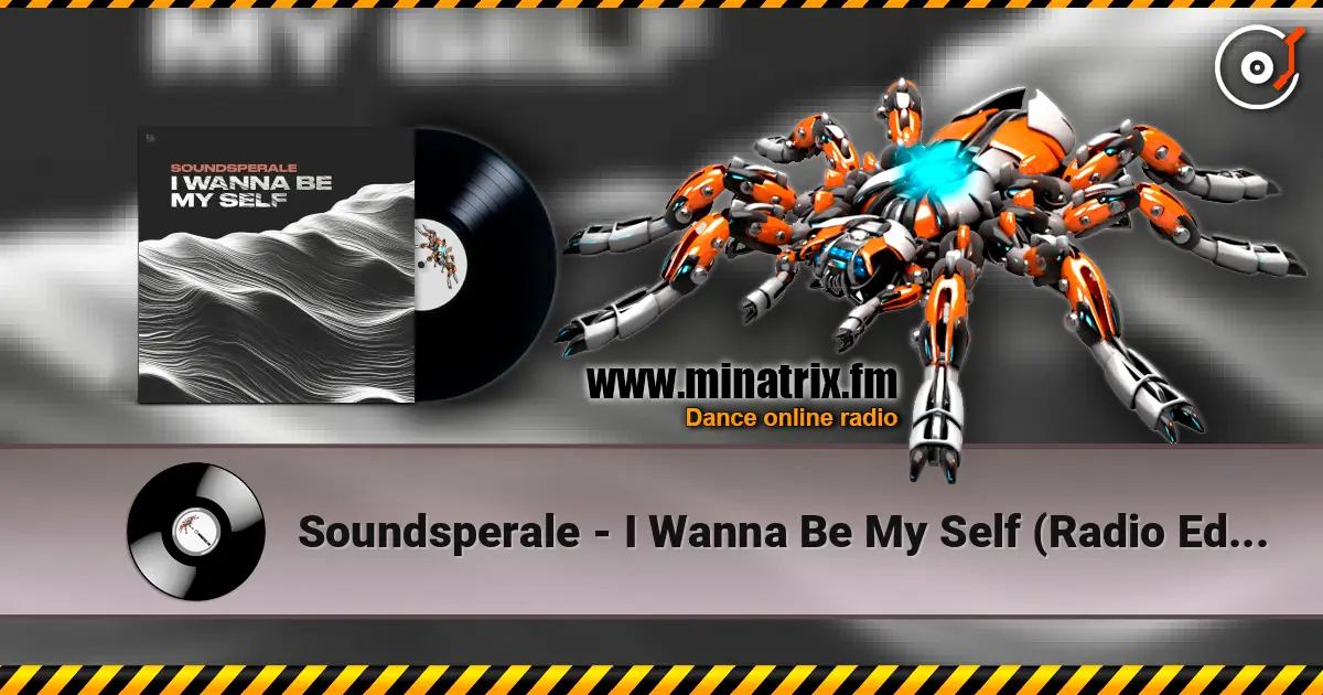 Soundsperale - I Wanna Be My Self (Radio Edit) listen online in high quality | Minatrix.FM
