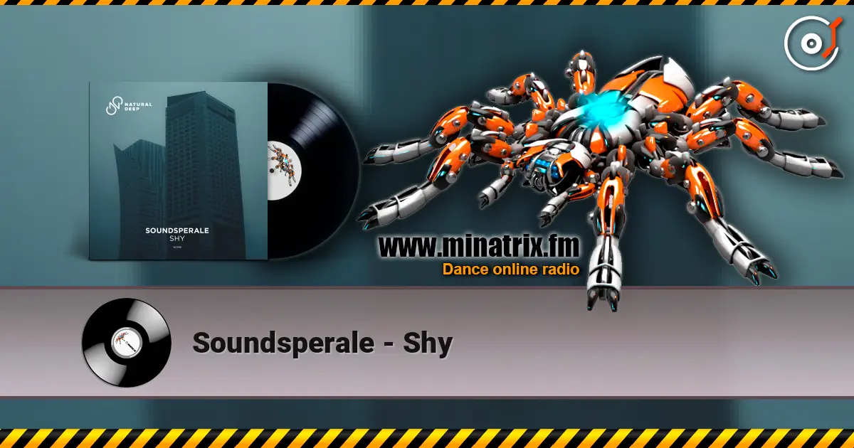 Soundsperale - Shy escuchar online en alta calidad | Minatrix.FM