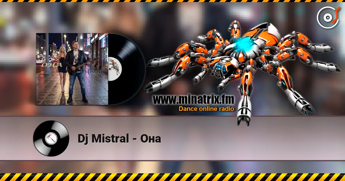 Dj Mistral - Она listen online in high quality | Minatrix.FM