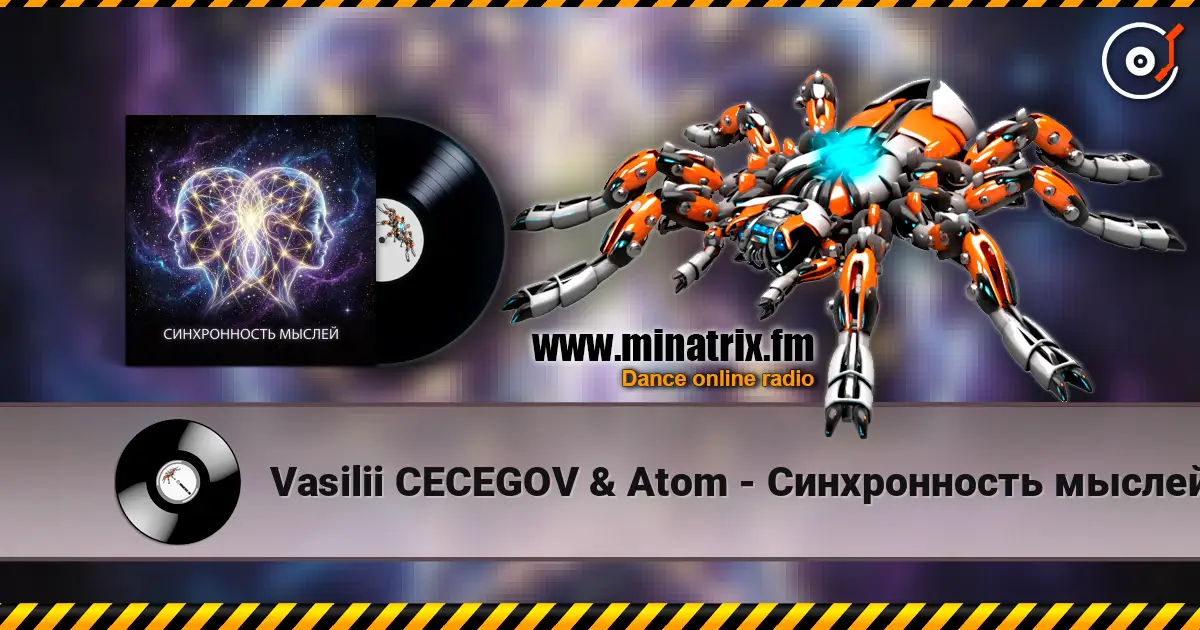 Vasilii CECEGOV & Atom - Синхронность мыслей écouter en ligne en haute qualité | Minatrix.FM