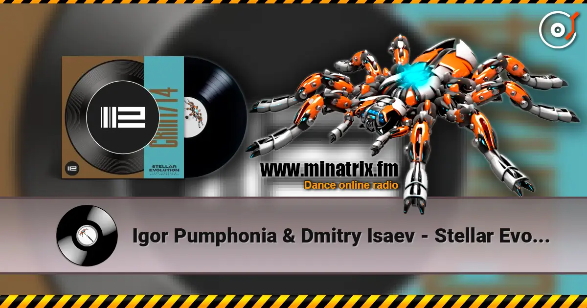 Igor Pumphonia & Dmitry Isaev - Stellar Evolution écouter en ligne en haute qualité | Minatrix.FM