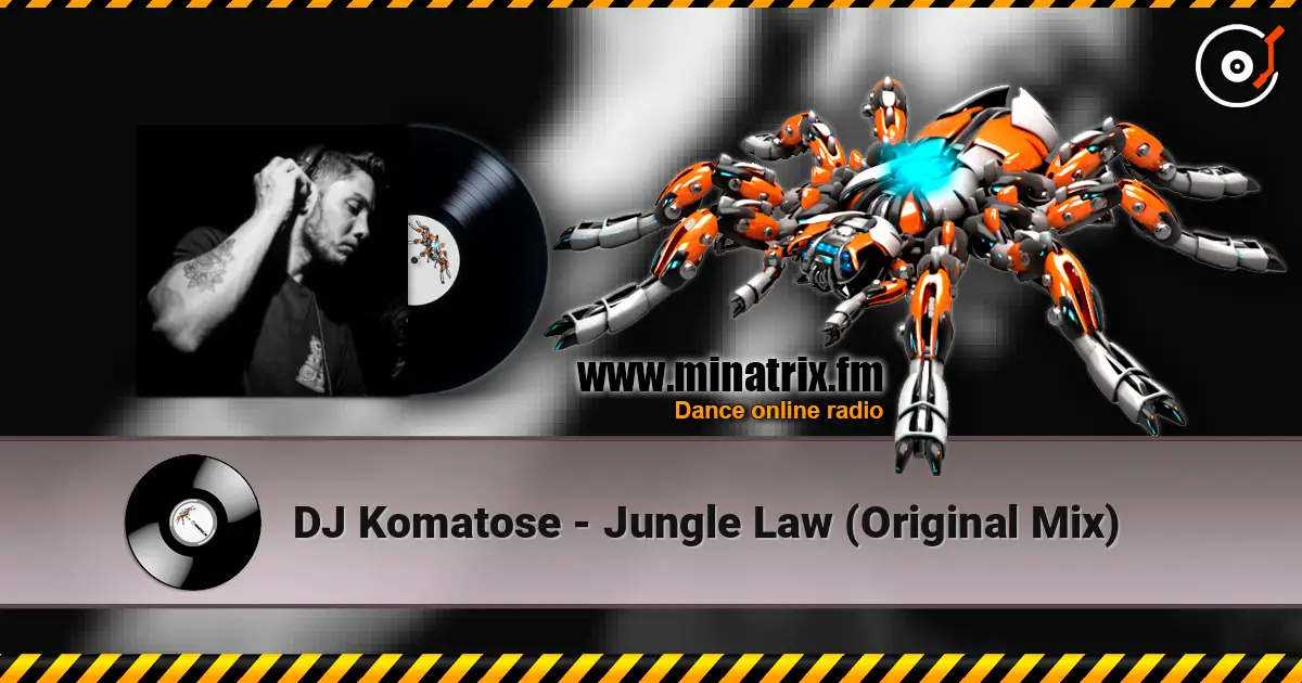 DJ Komatose - Jungle Law (Original Mix) listen online in high quality | Minatrix.FM