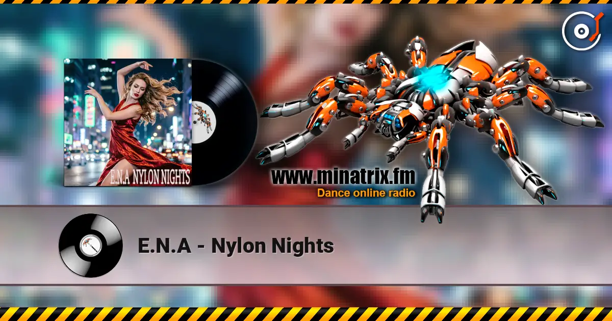 E.N.A - Nylon Nights слушать онлайн в высоком качестве | Minatrix.FM