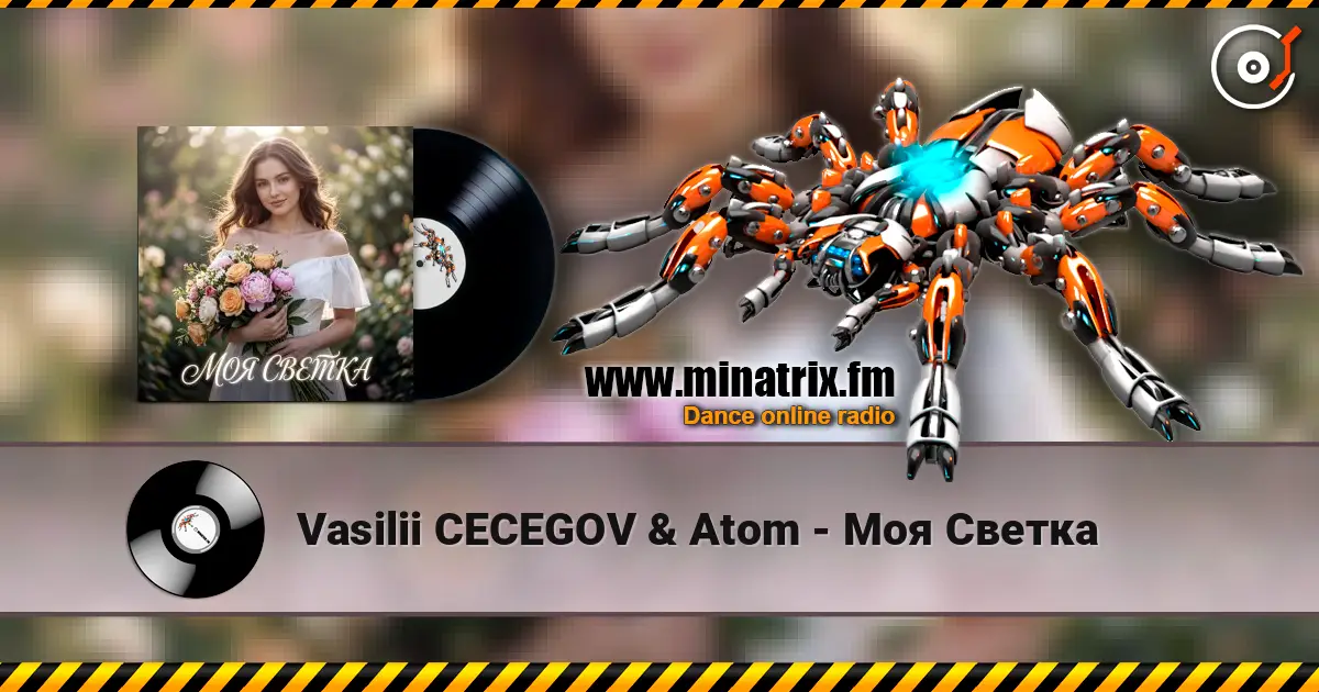 Vasilii CECEGOV & Atom - Моя Светка слухати онлайн у високій якості | Minatrix.FM