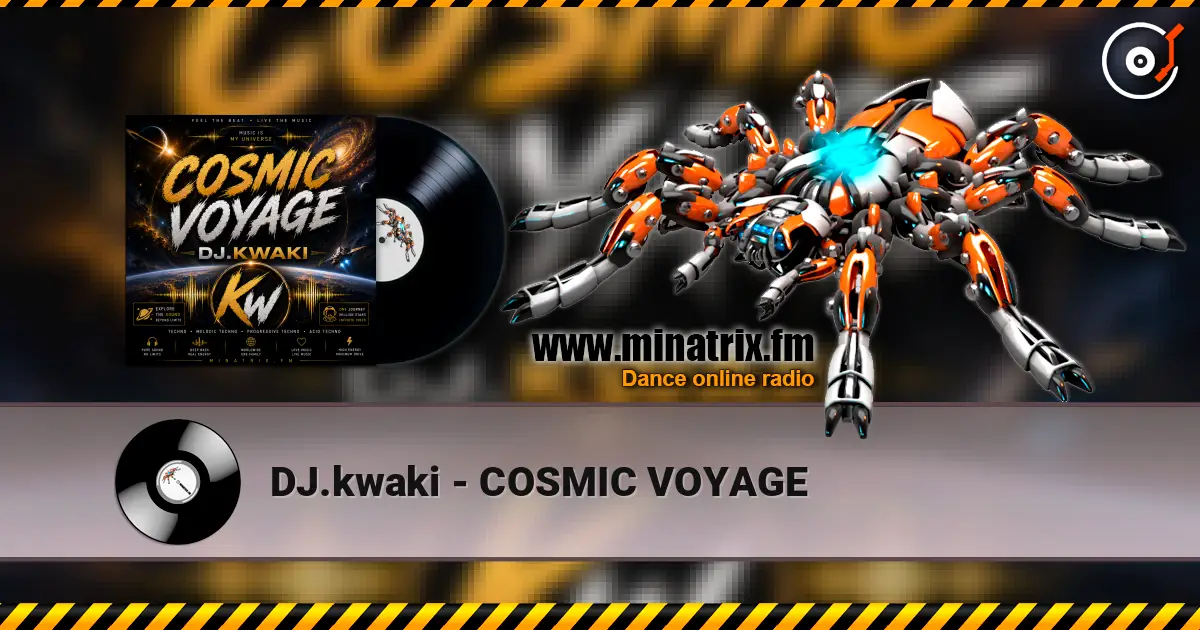 DJ.kwaki - COSMIC VOYAGE слушать онлайн в высоком качестве | Minatrix.FM