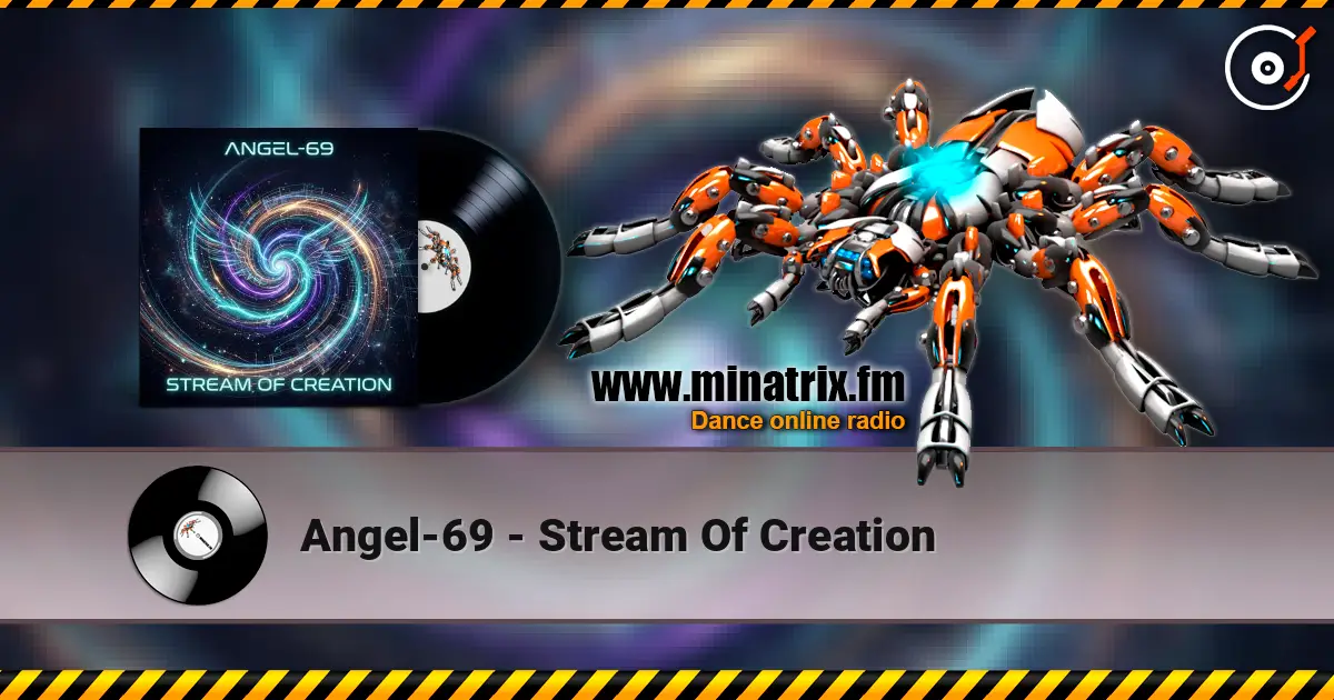 Angel-69 - Stream Of Creation online in hoher Qualität hören | Minatrix.FM