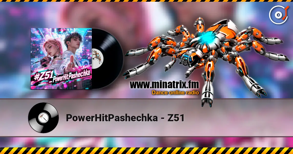 PowerHitPashechka - Z51 online in hoher Qualität hören | Minatrix.FM