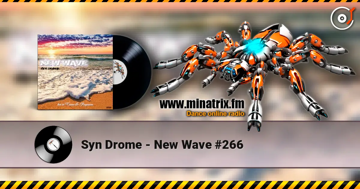 Syn Drome - New Wave #266 listen online in high quality | Minatrix.FM