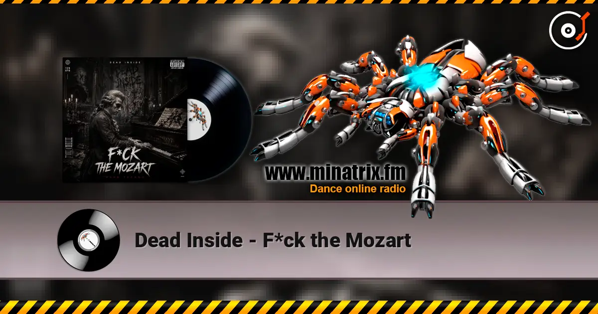 Dead Inside - F*ck the Mozart listen online in high quality | Minatrix.FM