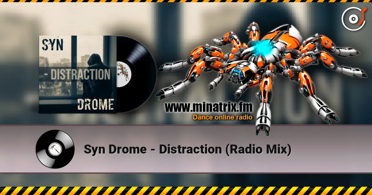 Syn Drome - Distraction (Radio Mix) listen online in high quality | Minatrix.FM
