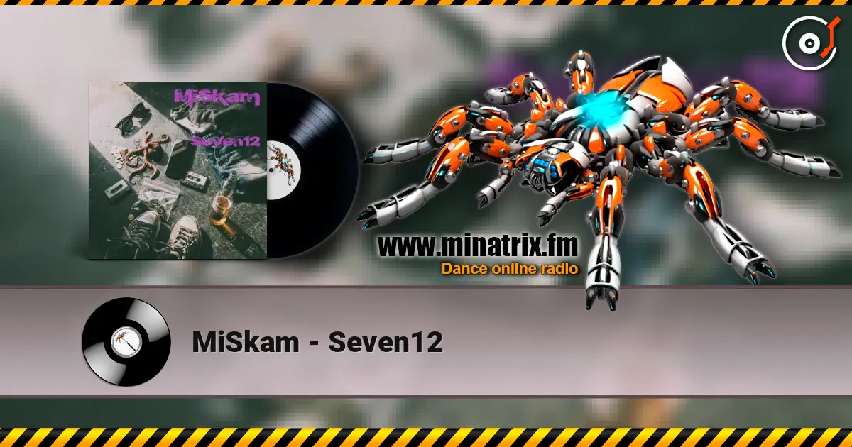 MiSkam - Seven12 écouter en ligne en haute qualité | Minatrix.FM