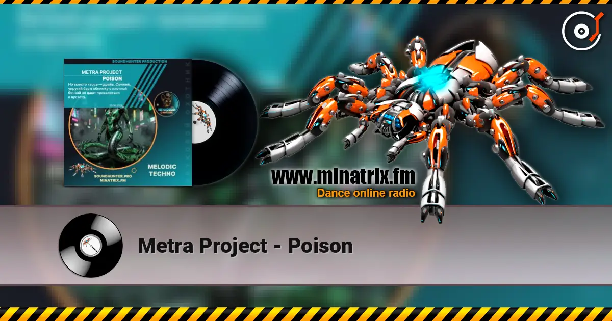 Metra Project - Poison слушать онлайн в высоком качестве | Minatrix.FM