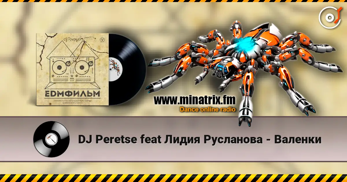 DJ Peretse feat Лидия Русланова - Валенки online in hoher Qualität hören | Minatrix.FM