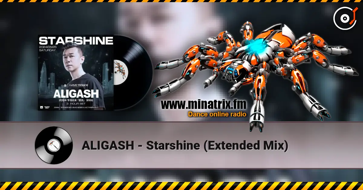 ALIGASH - Starshine (Extended Mix) слухати онлайн у високій якості | Minatrix.FM
