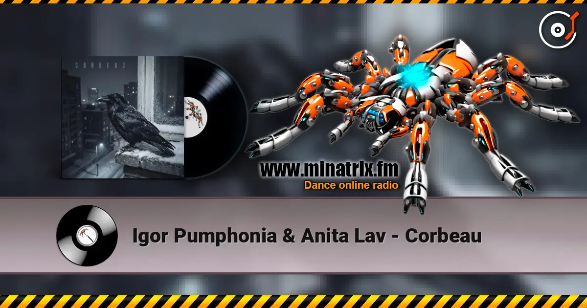 Igor Pumphonia & Anita Lav - Corbeau слухати онлайн у високій якості | Minatrix.FM