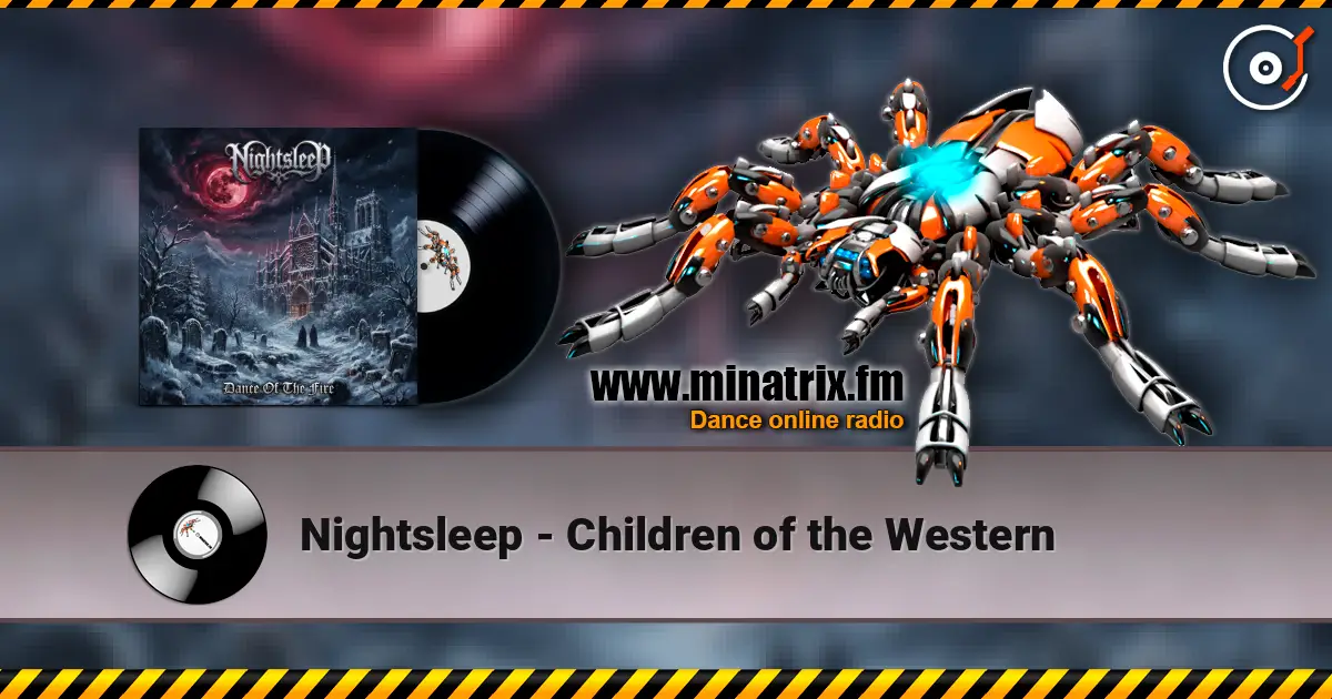 Nightsleep - Children of the Western listen online in high quality | Minatrix.FM