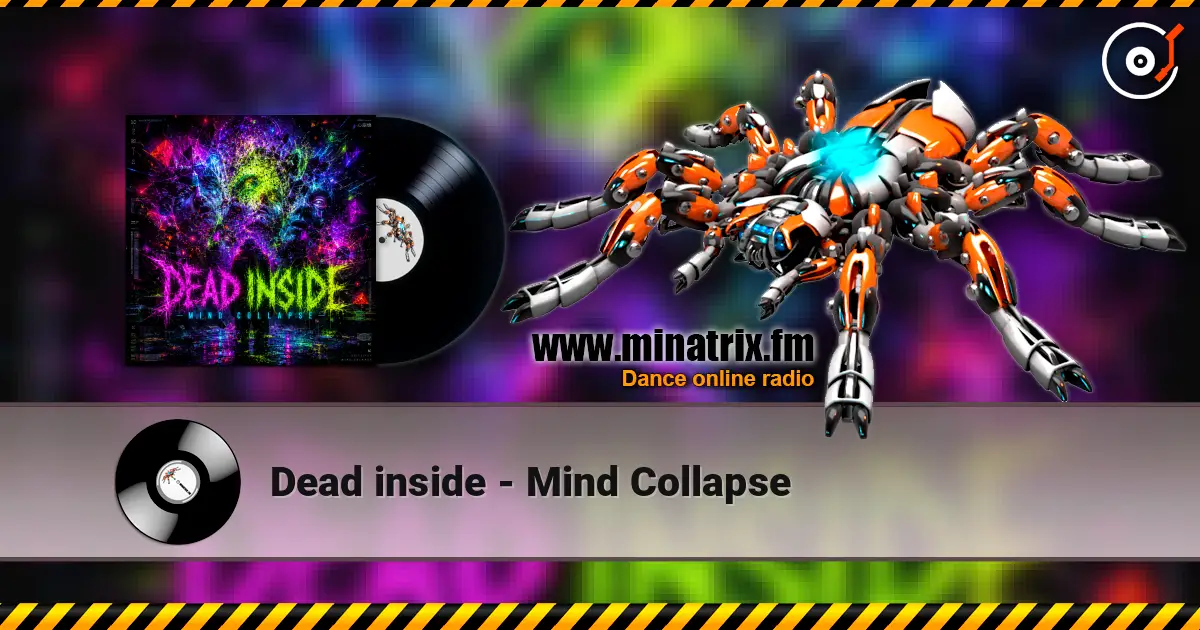 Dead inside - Mind Collapse слухати онлайн у високій якості | Minatrix.FM